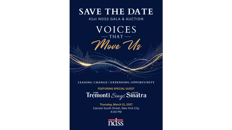 Gala invitation on a deep blue background. Text reads: 41st NDSS gala & auction. Voices that move us, with “move us” in gold cursive. Glowing gold, purple, and blue sound waves span the center. Leading change | Expanding opportunity. Featuring special guest Mark Tremonti sings Frank Sinatra. Thursday, March 11, 2027. Cipriani South Street, New York City. 6:00 PM. The NDSS logo, white lowercase letters beneath a red banner reading National Down Syndrome Society, is at the bottom.