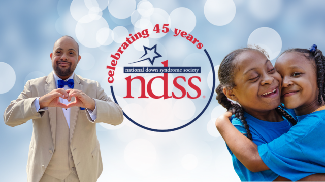 ndss 45th anniversary photo with logo and man with down syndrome making a heart with his hands, and two young girls hugging, one with down syndrome and one without