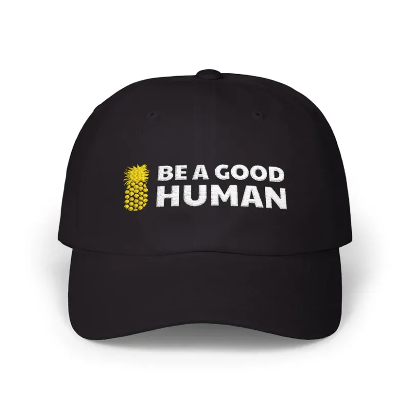 Be a Good Human Hat